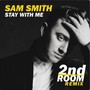 Stay With Me (2nd Room Remix)