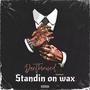 Standin on wax (feat. jd2tuff, malwitdashiftss & 1S4MSOSAA) [Explicit]