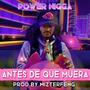 Antes de que muera (feat. Power Nigga)