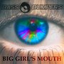 Big Girls's Mouth