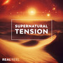 Supernatural Tension