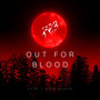 Out for Blood