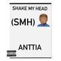 Shake My Head (SMH) [Explicit]