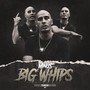 Big Whips (Explicit)