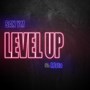 Level Up (Explicit)