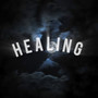 Healing (Explicit)