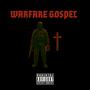 Warfare Gospel (Explicit)