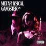 Metaphysical Gangster (Explicit)