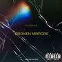 Broken Mirrors (Explicit)