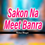 Sakon Na Meet Banra