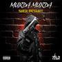 Murda Murda (Explicit)