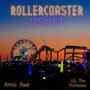 Rollercoaster (feat. iqtheprofessor) [Remixed]