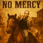 No Mercy (Explicit)