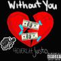 Without You (Explicit)