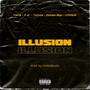 Illusion (feat. Facia, Tutsak, Deebo Mac & Chillem) [Explicit]