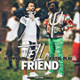 Tell A Friend (Explicit)