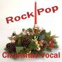 Christmas Rock and Pop Vocal 1