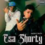 Esa Shorty (feat. Domy D'Santana) [Explicit]