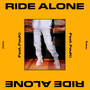 Ride Alone (Explicit)