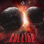 COLLIDE