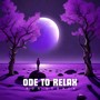 Ode to Relax