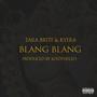 Blang Blang (feat. Kyera) [Explicit]