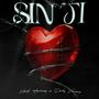 Sin Ti (Explicit)