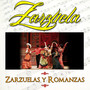 Zarzuela. Zarzuelas y Romanzas