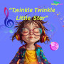 Twinkle Twinkle Little Star