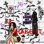 Shake It (Explicit)