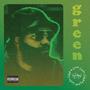 GREEN (feat. Braja) [Explicit]