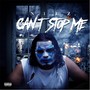 Can't Stop Me (Explicit)