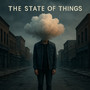 The State of Things