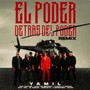 El Poder Detrás del Poder (Remix) [feat. Akuna, Alex the Greatest, R.K.M., Pink Panther, Kastrofobia, El Amolao, Nal, Kanito la Presion & Conflikto] [Explicit]