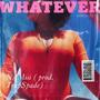 Whatever (Explicit)