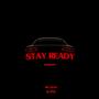 Stay Ready (feat. HB Two3) [Explicit]