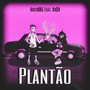 PLANTÃO (Explicit)