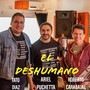 El Deshumano