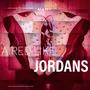 Aired Like Jordans (Explicit)