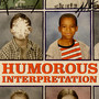 Humorous Interpretation