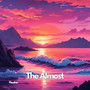 The Almost