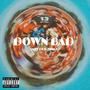 Down Bad (Explicit)