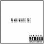 Plain White Tee (Explicit)