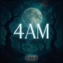4AM (Explicit)