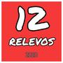 12 Relevos (feat. Varios Artistas) [Explicit]