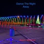 Dance The Night Away (feat. Chadzilla)