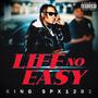 Life No Easy (Explicit)