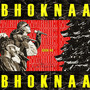 Bhok Na (feat. Sanskar Of, Addy Londhe) [Explicit]
