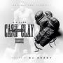 Cash Is Clay (Explicit)