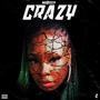 Crazy (Explicit)